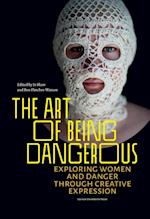 Art of Being Dangerous