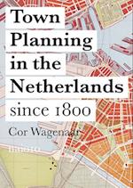 Town Planning in the Netherlands