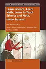 Learn Science, Learn Math, Learn to Teach Science and Math, Homo Sapiens