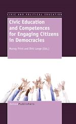 Civic Education and Competences forEngaging Citizens in Democracies