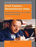 Erich Fromm's Revolutionary Hope