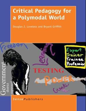 Critical Pedagogy for a Polymodal World