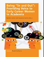 Being 'In and Out': Providing Voice to Early Career Women in Academia