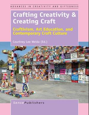 Crafting Creativity & Creating Craft