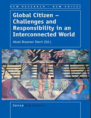 Global Citizen - Challenges and Responsibility in an Interconnected World