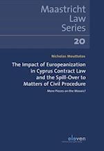 The Impact of Europeanization in Cyprus Contract Law and the Spill-Over to Matters of Civil Procedure, 20