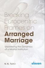 Breaking Eurocentric Frames on Arranged Marriage