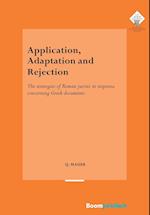Application, Adaptation and Rejection