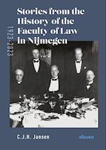 Stories from the History of the Faculty of Law in Nijmegen (1923-2023)