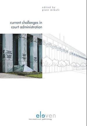 Current Challenges in Court Administration