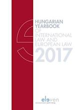 Hungarian Yearbook of International Law and European Law 2017