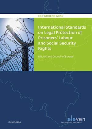 International Standards on Legal Protection of Prisoners' Labor and Social Security Rights