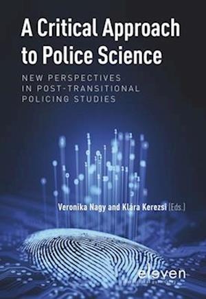 A Critical Approach to Police Science