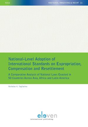 National-Level Adoption of International Standards on Expropriation,  Compensation and Resettlement