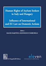 Human Rights of Asylum Seekers in Italy and Hungary