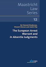 The European Arrest Warrant and In Absentia Judgments