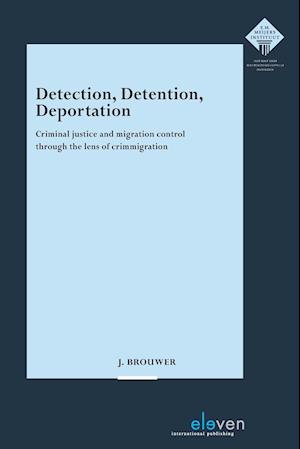 Detection, Detention, Deportation