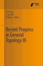 Recent Progress in General Topology III