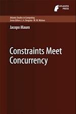 Constraints Meet Concurrency