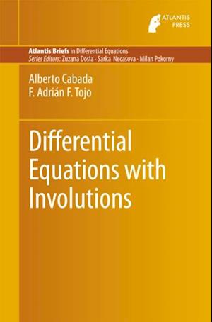 Differential Equations with Involutions