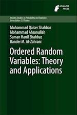 Ordered Random Variables: Theory and Applications