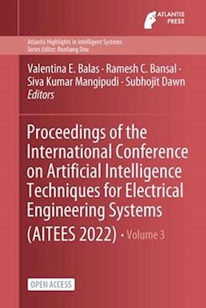 Proceedings of the International Conference on Artificial Intelligence Techniques for Electrical Engineering Systems (AITEES 2022)