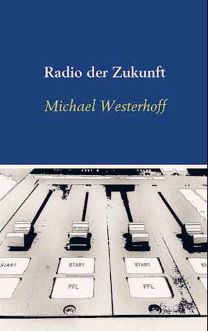 Radio der Zukunft