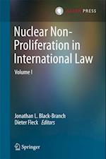 Nuclear Non-Proliferation in International Law - Volume I