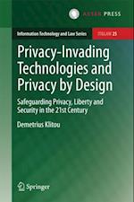 Privacy-Invading Technologies and Privacy by Design