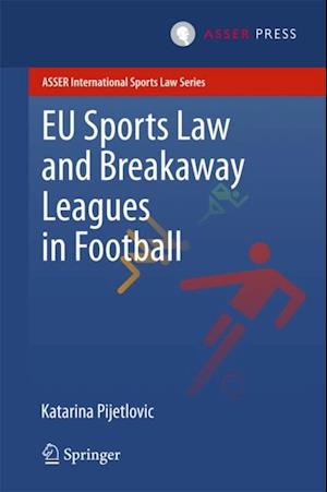 EU Sports Law and Breakaway Leagues in Football