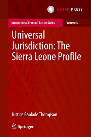 Universal Jurisdiction: The Sierra Leone Profile