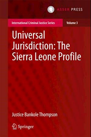 Universal Jurisdiction: The Sierra Leone Profile
