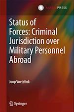 Status of Forces: Criminal Jurisdiction over Military Personnel Abroad