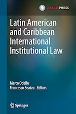 Latin American and Caribbean International Institutional Law