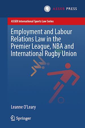 Employment and Labour Relations Law in the Premier League, NBA and International Rugby Union