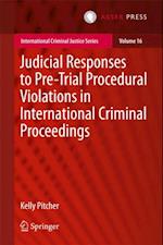 Judicial Responses to Pre-Trial Procedural Violations in International Criminal Proceedings