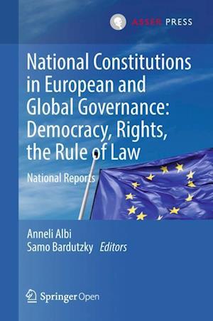 National Constitutions in European and Global Governance: Democracy, Rights, the Rule of Law