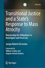 Transitional Justice and a State’s Response to Mass Atrocity