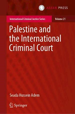 Palestine and the International Criminal Court