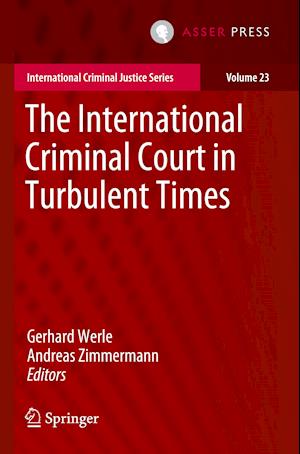 The International Criminal Court in Turbulent Times