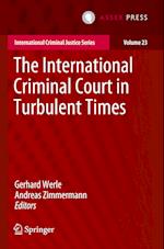 The International Criminal Court in Turbulent Times