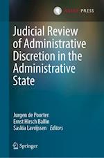 Judicial Review of Administrative Discretion in the Administrative State