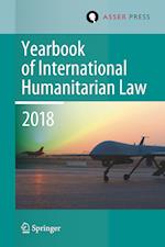 Yearbook of International Humanitarian Law, Volume 21 (2018)