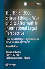 The 1998–2000 Eritrea-Ethiopia War and Its Aftermath in International Legal Perspective