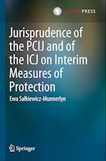 Jurisprudence of the PCIJ and of the ICJ on Interim Measures of Protection