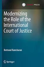 Modernizing the Role of the International Court of Justice