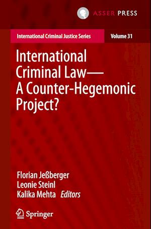 International Criminal Law—A Counter-Hegemonic Project?