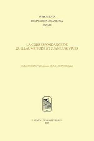 La Correspondance de Guillaume Budé et Juan Luis Vives