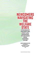 Newcomers Navigating the Welfare State