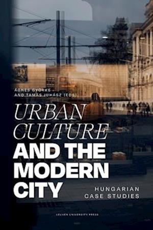 Urban Culture and the Modern City